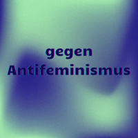 gegen Antifeminismus 